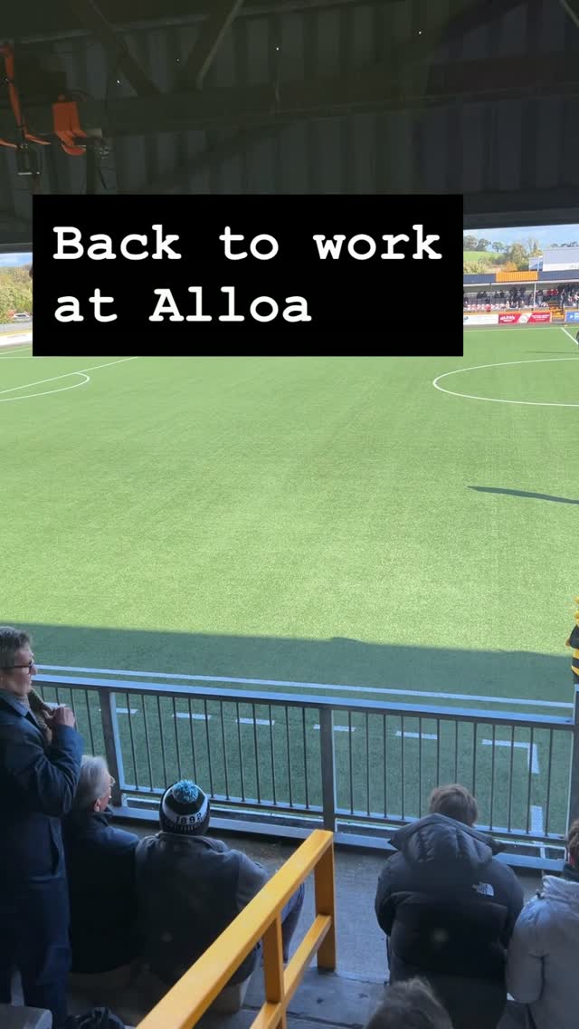 Back to work at Alloa